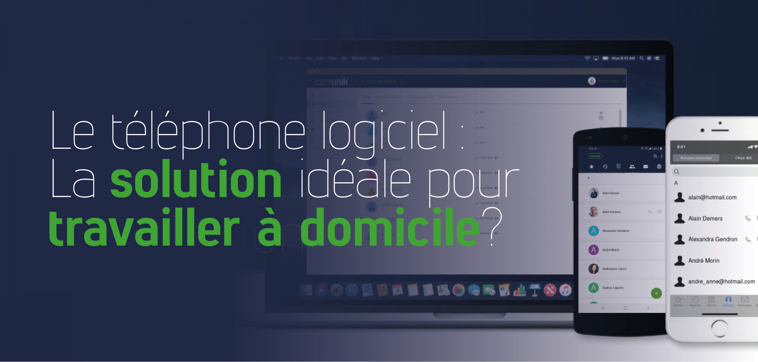 Téléphonie logiciel et travail a domicile